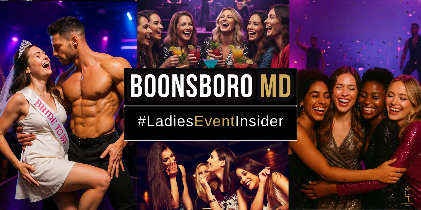 Boonsboro MD | Sat Mar 28, 8pm | Ladies Event Insider